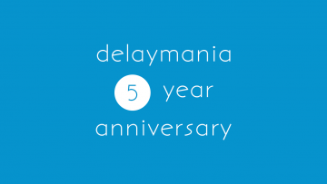 ブログ「delaymania」が5周年を迎えました！