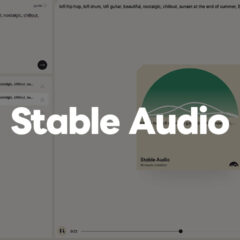 Stability AIが音楽生成AI「Stable Audio」をリリース！今後に期待したいサービスでした！
